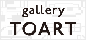 8階 gallery TOART