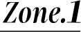 Zone.1