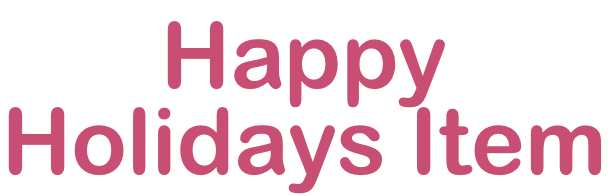Happy Holidays Item