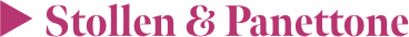 Stollen & Panettone