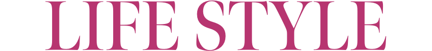 LIFE STYLE