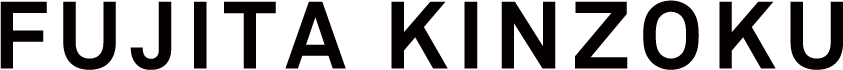 FUJITA KINZOKU