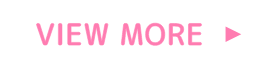 VIEW MORE