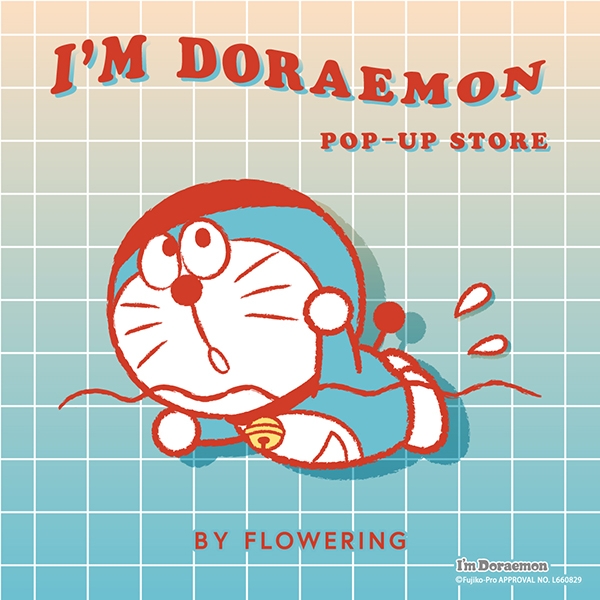I’M DORAEMON POP-UP STORE BY FLOWERING